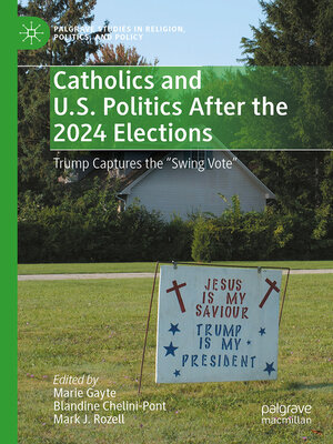 cover image of Catholics and U.S. Politics After the 2024 Elections